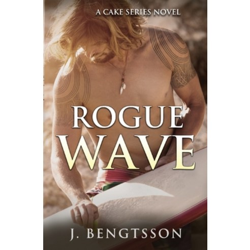 Rogue Wave Paperback, J. Bengtsson