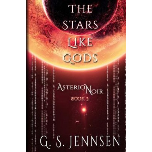 The Stars Like Gods: Asterion Noir Book 3 Paperback, Hypernova Publishing