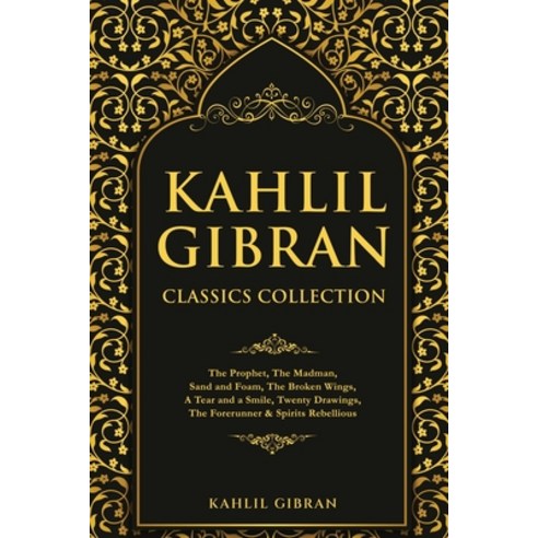 (영문도서) Kahlil Gibran Classics Collection: The Prophet The Madman Sand and Foam The Broken Wings ... Paperback, Classy Publishing, English, 9789355225450