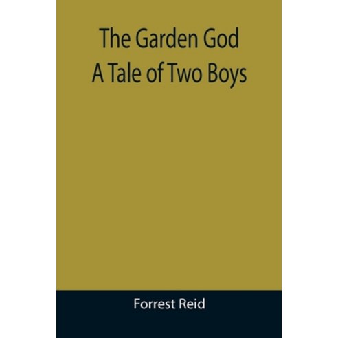 (영문도서) The Garden God: A Tale of Two Boys Paperback, Alpha Edition, English, 9789355391360