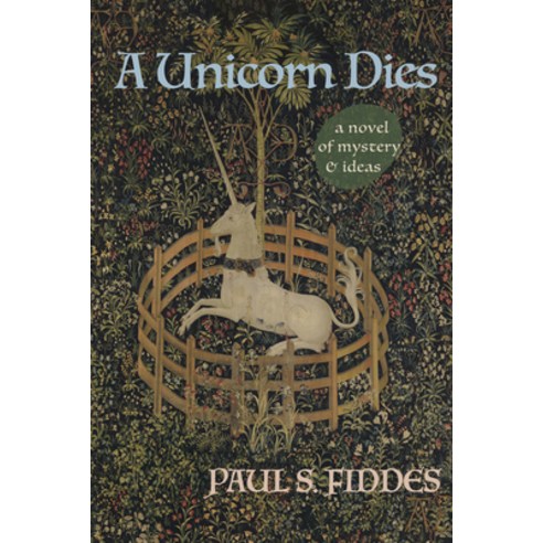 (영문도서) A Unicorn Dies: A Novel of Mystery and Ideas Hardcover, Cascade Books, English, 9781532693663