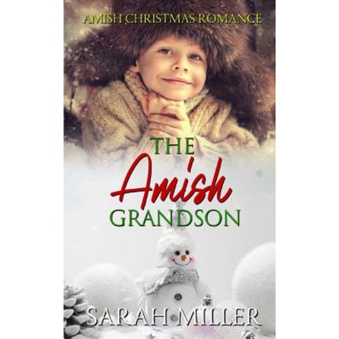 (영문도서) The Amish Grandson: Amish Christmas Romance Paperback, Independently Published, English, 9781730966538