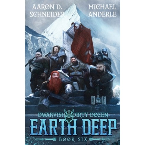 (영문도서) Earth Deep: Dwarvish Dirty Dozen Book 6 Paperback, Lmbpn Publishing, English, 9798888785379