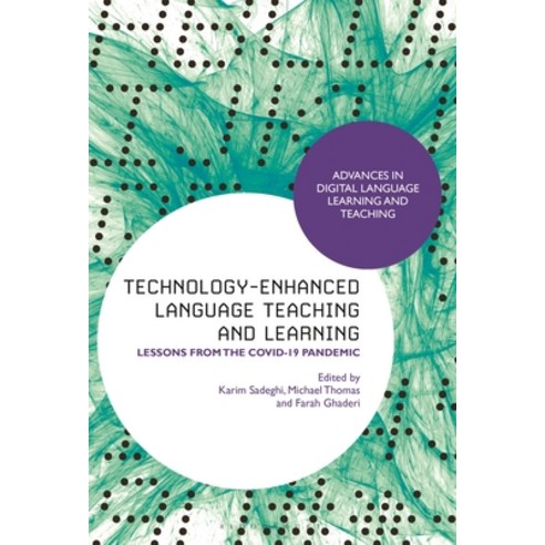 (영문도서) Technology-Enhanced Language Teaching and Learning: Lessons from the Covid-19 Pandemic Hardcover, Bloomsbury Academic, English, 9781350271012