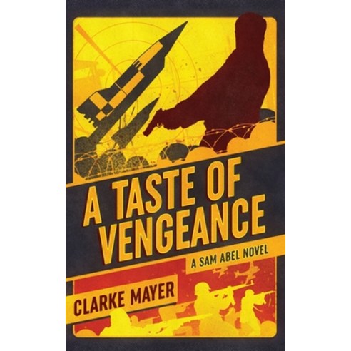 (영문도서) A Taste of Vengeance: A Sam Abel Novel Paperback, Rogue Stories LLC, English, 9798985628944