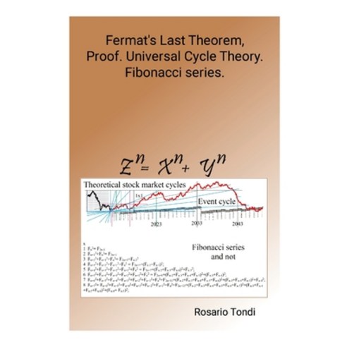 (영문도서) Fermat''s Last Theorem Proof. Universal Cycle Theory. Fibonacci series. Paperback, Lulu.com, English, 9781446140079