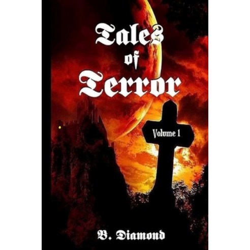 (영문도서) Tales Of Terror: Volume 1 Paperback, Independently Published, English, 9798848267181