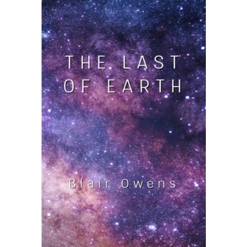 (영문도서) The Last of Earth Paperback, Lulu.com