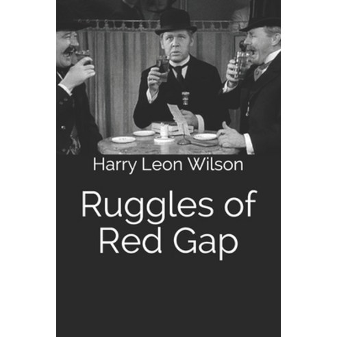 Ruggles of Red Gap Paperback, Independently Published, English, 9798684894299