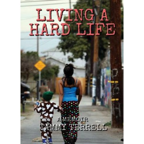 (영문도서) Living a Hard Life Paperback, Neely Worldwide Publishing, English, 9781635358964