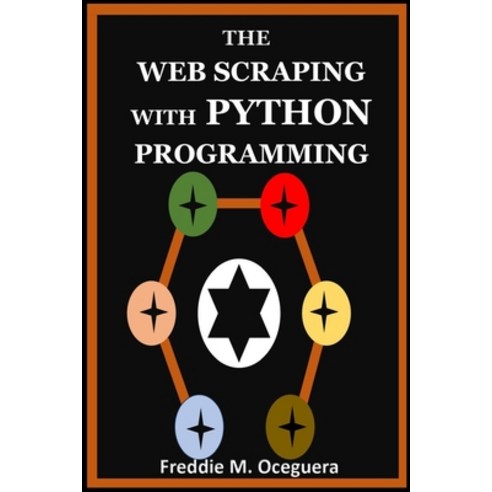 (영문도서) The Web Scraping with Python Programming Paperback, Independently Published, English, 9798325853517