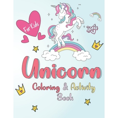 Unicorn Coloring and Activity Book: A Funny Book with Over than 60 activities (Coloring Mazes Matc... Paperback, Independently Published, English, 9798569548163