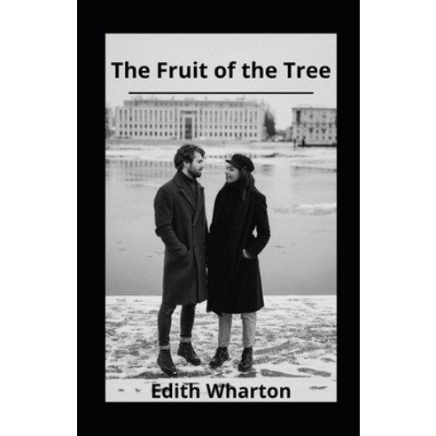 The Fruit of the Tree illustrated Paperback, Independently Published, English, 9798741957165