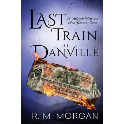 Last Train To Danville Paperback, 3rd Coast Books
