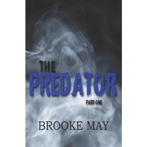 (영문도서) The Predator Part One: Alternate Cover Paperback, Independently Published, English, 9798396035300