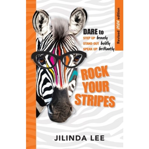 (영문도서) Rock Your Stripes 2024 Edition: Dare to step up bravely stand out boldly speak up brilliantly Paperback, Vital Leaders Pty Ltd, English, 9781923007734