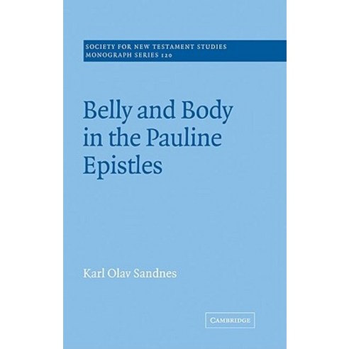 Belly and Body in the Pauline Epistles, Cambridge University Press