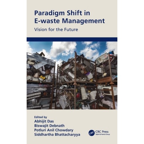 (영문도서) Paradigm Shift in E-waste Management: Vision for the Future Hardcover, CRC Press, English, 9780367559854