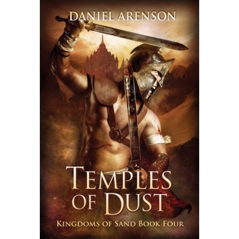 Temples of Dust: Kingdoms of Sand Book 4 Paperback, Createspace Independent Pub..., English, 9781548587475
