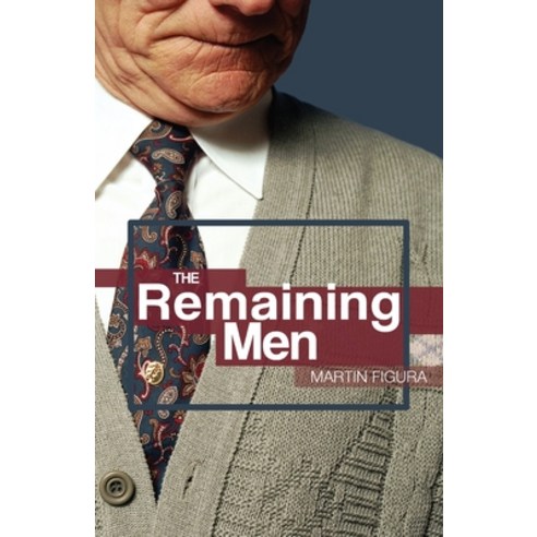 (영문도서) The Remaining Men Paperback, Cinnamon Press, English, 9781788641548