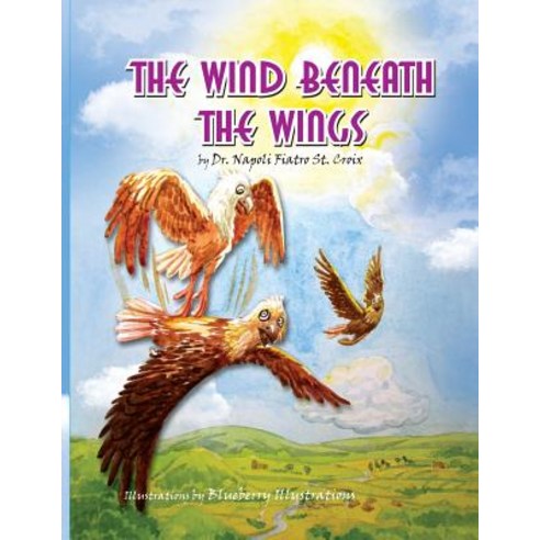 (영문도서) The Wind beneath the Wings Paperback, Createspace Independent Pub..., English, 9781503281431