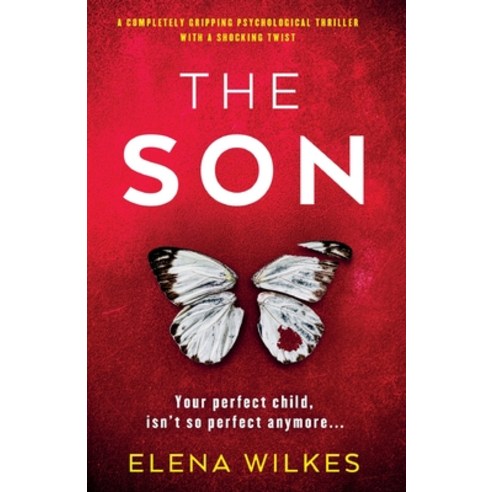 (영문도서) The Son: A completely gripping psychological thriller with a shocking twist Paperback, Storm Publishing Ltd, English, 9781805082637
