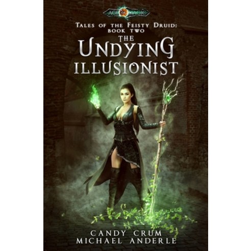 (영문도서) The Undying Illusionist: Age Of Magic - A Kurtherian Gambit Series Paperback, Lmbpn Publishing, English, 9781642020090
