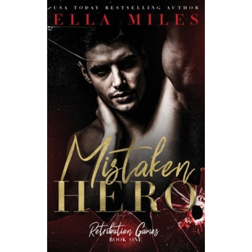 (영문도서) Mistaken Hero Paperback, Ella Miles LLC, English, 9781951114985
