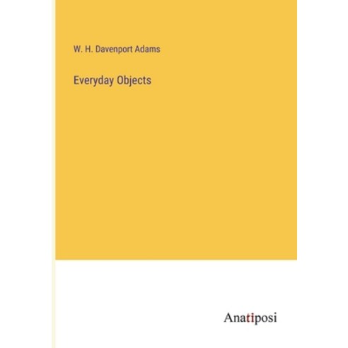 (영문도서) Everyday Objects Paperback, Anatiposi Verlag, English, 9783382826468