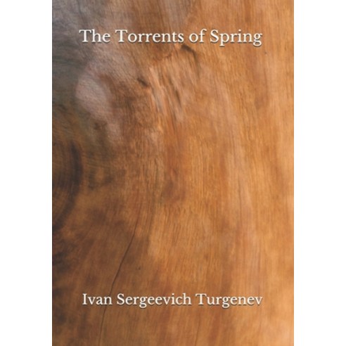 The Torrents of Spring Paperback, Independently Published