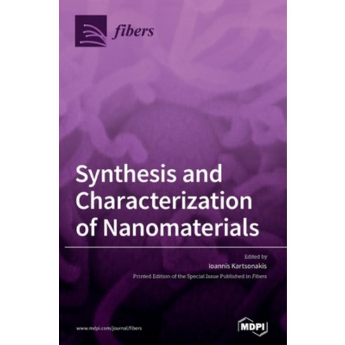 (영문도서) Synthesis and Characterization of Nanomaterials Hardcover, Mdpi AG, English, 9783036529431