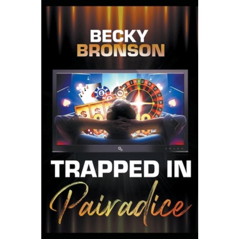 (영문도서) Trapped in Pairadice Paperback, Rebecca Bronson, English, 9781734855142