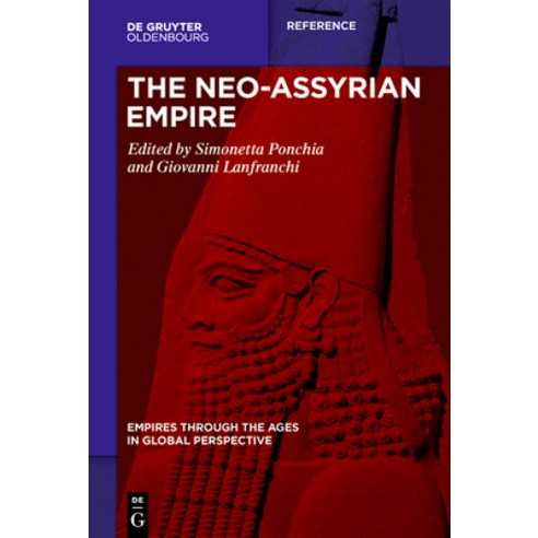(영문도서) The Neo-Assyrian Empire Hardcover, Walter de Gruyter, English, 9783110690712