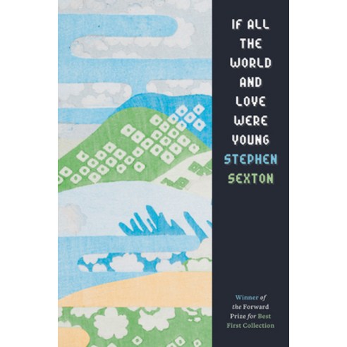 (영문도서) If All the World and Love Were Young Paperback, Wake Forest University Press, English, 9781943667086
