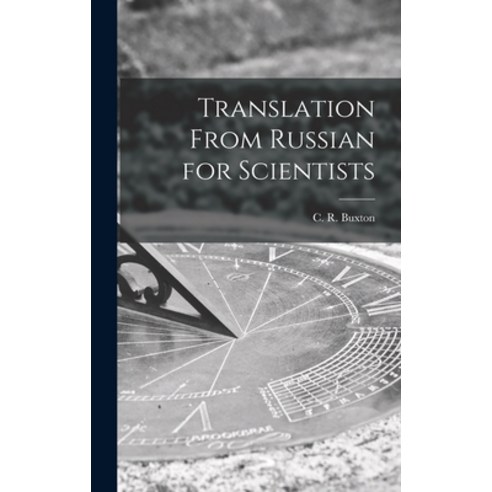 (영문도서) Translation From Russian for Scientists Hardcover, Hassell Street Press, English, 9781014095435