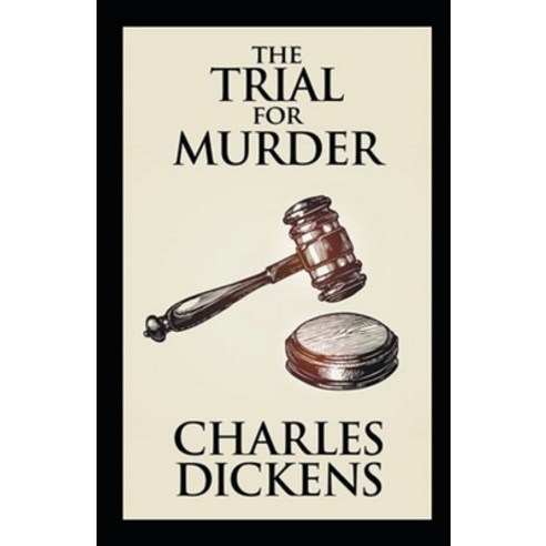 (영문도서) The Trial for Murder Illustrated Paperback, Independently Published, English, 9798494207654