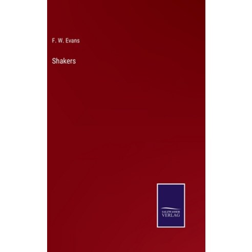 (영문도서) Shakers Hardcover, Salzwasser-Verlag, English, 9783752573770