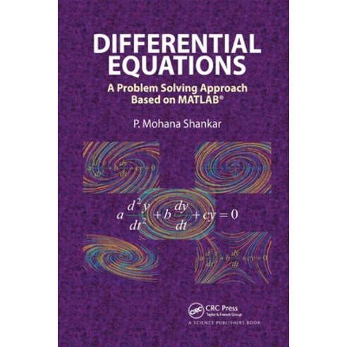 (영문도서) Differential Equations: A Problem Solving Approach Based on MATLAB Paperback, CRC Press, English, 9780367781378