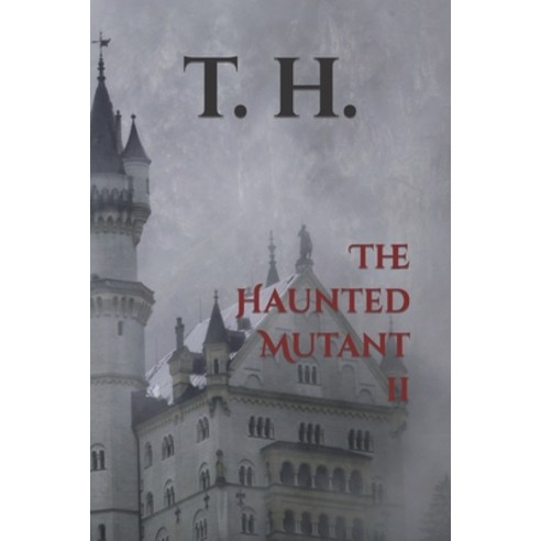 (영문도서) The Haunted Mutant II Paperback, Independently Published, English, 9798364522894
