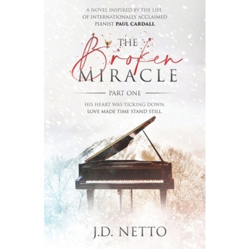 The Broken Miracle: Part One Paperback, All Heart Publishing, LLC