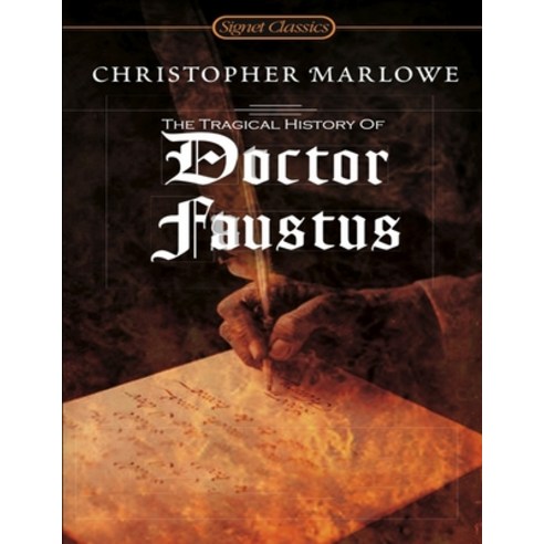 The Tragical History Of Doctor Faustus: (Annotated Edition) Paperback ...