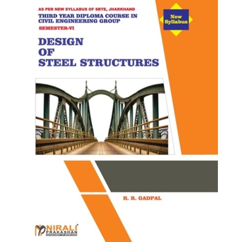 Design off Steel Structure (Subject Code CIV 604) Paperback, Nirali Prakhashan