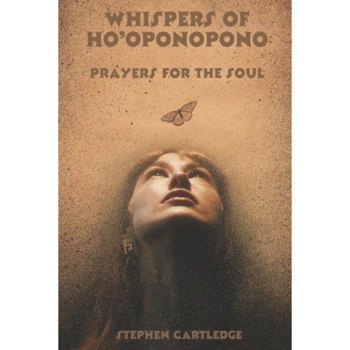 (영문도서) Whispers of Ho''oponopono: Prayers for the soul Paperback, Independently Published, English, 9798322930518