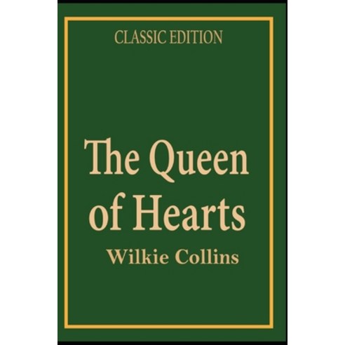 The Queen of Hearts: with original illustrations Paperback, Independently Published, English, 9798736821624