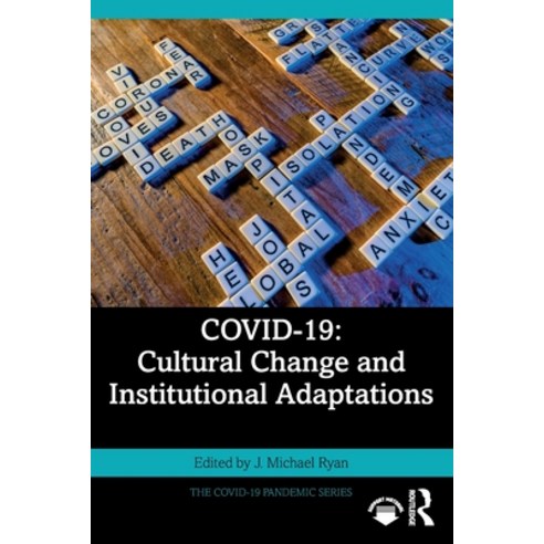 (영문도서) Covid-19: Cultural Change and Institutional Adaptations Paperback, Routledge, English, 9781032299051