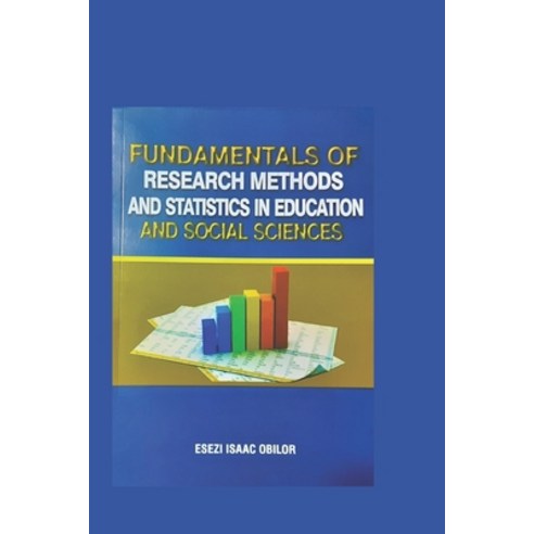 (영문도서) Fundamentals of Research Methods and Statistics in Education and Social Science Paperback, Independently Published, English, 9798367274585