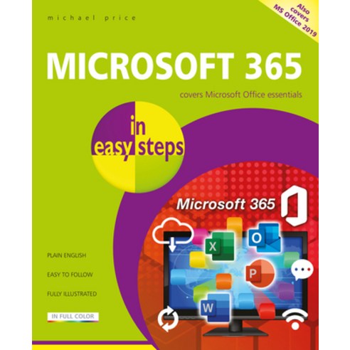 ms365 Microsoft 365 in Easy Steps: Covers MS Office 365 and Office 2019 Paperback, In Easy Steps, English, 9781840789355 Best Top5