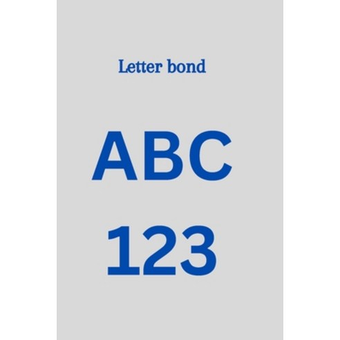(영문도서) Letter bond both letters and numbers Paperback, Independently Published, English, 9798391434313