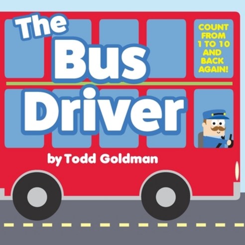 (영문도서) The Bus Driver: Brand New! Paperback, Independently Published, English, 9798374842678