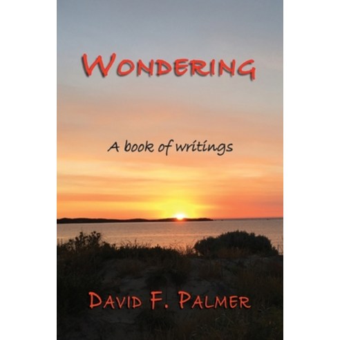 (영문도서) Wondering: A book of writings Paperback, Linellen Press